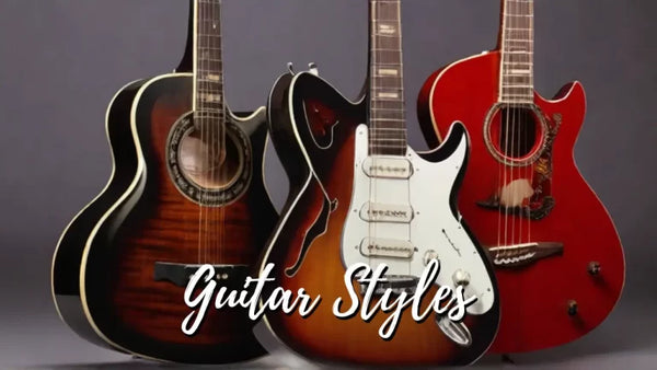 Different Types of Guitar Styles From Acoustic to Electric in 2026