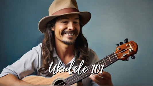 Ukulele 101: A Beginner’s Guide